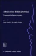 Il presidente della Repubblica. Frammenti di un settennato