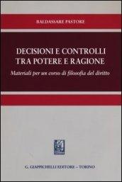 Decisioni e controlli tra potere e ragione. Materiali per un corso di filosofia del diritto