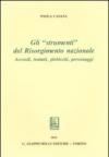 Gli «strumenti» del Risorgimento nazionale. Accordi, trattati, plebisciti, personaggi