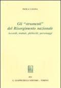 Gli «strumenti» del Risorgimento nazionale. Accordi, trattati, plebisciti, personaggi