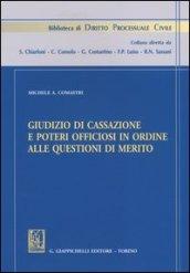 Giudizio di cassazione e poteri officiosi in ordine alle questioni di merito