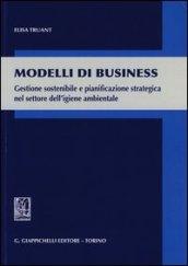 Modelli di business. Gestione sostenibile e pianificazione strategica nel settore dell'igiene ambientale