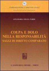 Colpa e dolo nella responsabilità. Saggi di diritto comparato