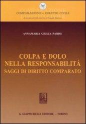 Colpa e dolo nella responsabilità. Saggi di diritto comparato