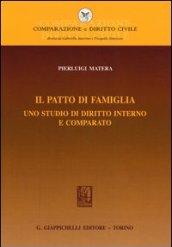 Il patto di famiglia. Uno studio di diritto interno e comparato