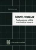 Conto corrente. Funzionamento, criticità e contenzioso bancario