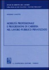 Mobilità professionale e progressioni di carriera nel lavoro pubblico privatizzato