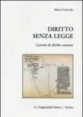 Diritto senza legge. Lezioni di diritto comune