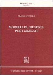 Modelli di giustizia per i mercati