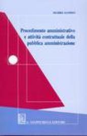 Procedimento amministrativo e attività contrattuale della pubblica amministrazione