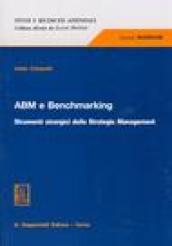 ABM e benchmarking. Strumenti sinergici dello Strategic Management