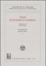 Studi economico-giuridici (2001-2002). In memoria di Franco Ledda. Vol. 59