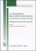 La composizione della Corte costituzionale. Situazione italiana ed esperienze straniere. Atti del Seminario (Roma, 14 marzo 2003)