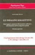 Le indagini soggettive. Interrogatori, sommarie informazioni, confronti e individuazioni nell'investigazione penale