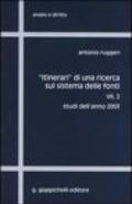 Itinerari di una ricerca sul sistema delle fonti. 7.Studi dell'anno 2003