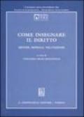 Come insegnare il diritto. Metodi, modelli, valutazione