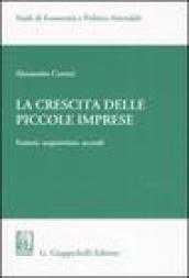 La crescita delle piccole imprese. Fusioni, acquisizioni, accordi