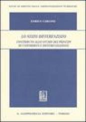 Lo Stato differenziato. Contributo allo studio dei principi di uniformità e differenziazione