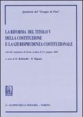 La riforma del titolo V della Costituzione e la giurisprudenza costituzionale. Atti del Seminario (Pavia, 6-7 giugno 2003)