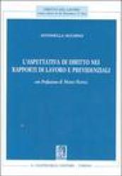 L'aspettativa di diritto nei rapporti di lavoro e previdenziali