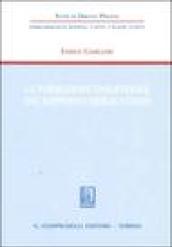 La formazione unilaterale del rapporto obbligatorio