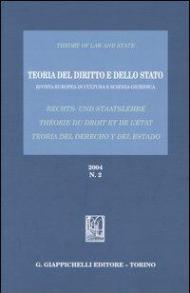 Teoria del diritto e dello Stato. Rivista europea di cultura e scienza giuridica (2004). Vol. 2