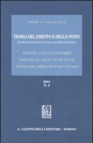 Teoria del diritto e dello Stato. Rivista europea di cultura e scienza giuridica (2004). Vol. 2