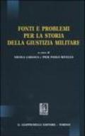 Fonti e problemi per la storia della giustizia militare