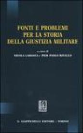 Fonti e problemi per la storia della giustizia militare