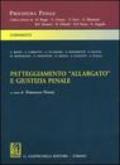 Patteggiamento «allargato» e giustizia penale