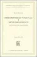 Fondamentalismo funzionale e nichilismo giuridico. Postumanesimo «noia» globalizzazione. Lezioni 2003-2004