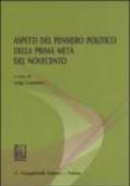 Aspetti del pensiero politico della prima metà del Novecento