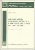 Qirad islamico. Commedia medievale e strategie culturali dell'Occidente