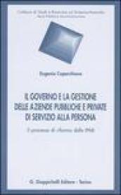 Il governo e la gestione delle aziende pubbliche e private di servizio alla persona. Il processo di riforma delle IPAB