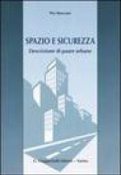 Spazio e sicurezza. Descrizione di paure urbane