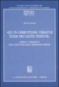 «Qui in corruptione versatur etiam pro licito tenetur». «Offesa» e «infedeltà» nella struttura della corruzione propria