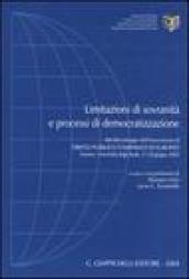 Limitazioni di sovranità e processi di democratizzazione. Atti del Convegno dell'Associazione pubblico comparato ed europeo (Teramo, 27-28 giugno 2003)