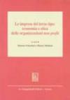 Le imprese del terzo tipo: economia e etica delle organizzazioni non profit