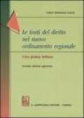 Le fonti del diritto nel nuovo ordinamento regionale. Una prima lettura