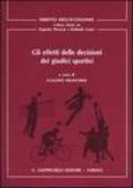 Gli effetti delle decisioni dei giudici sportivi