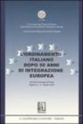 L'ordinamento italiano dopo 50 anni di integrazione europea. Atti del Convegno di studi (Alghero, 5-6 ottobre 2001)
