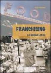 Franchising. La nuova legge