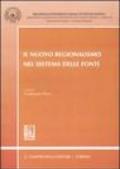 Il nuovo regionalismo nel sistema delle fonti