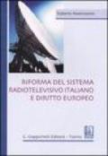 Riforma del sistema radiotelevisivo italiano e diritto europeo