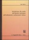 Introduzione allo studio dell'identità individuale nell'ordinamento costituzionale italiano