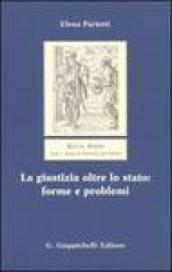 La giustizia oltre lo Stato: forme e problemi