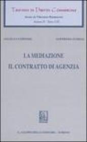 Trattato di diritto commerciale. Sez. II. 3.La mediazione. Il contratto di agenzia