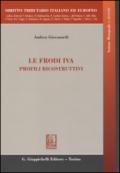 Le frodi IVA. Profili ricostruttivi. Ediz. italiana e inglese