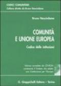 Comunità e Unione Europea. Codice delle istituzioni. Con CD-ROM