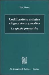 Codificazione artistica e figurazione giuridica. Lo spazio prospettico